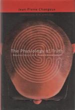 The Physiology of Truth   --   Neuroscience and Human Knowledge