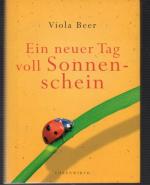 Viola Beer: Ein neuer Tag voll Sonnensch
