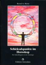 Mertz, Bernd A: Schicksalspunkte im Horo