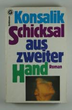 Heinz Günther Konsalik: Schicksal aus zw