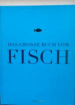 Das große Buch vom Fisch