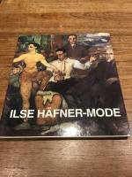 Ilse Häfner-Mode 1902 - 1973