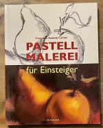 Pastellmalerei - für Einsteiger