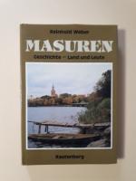 Reinhold Weber: Masuren. Geschichte - La Reinhold Weber: Masuren. Geschichte - La