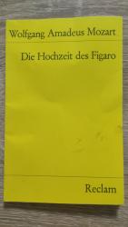 Mozart, Wolfgang A: Die Hochzeit des Fig