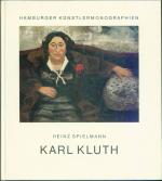 Karl Kluth. Mit unveröffentlichten Aufzeichnungen des Künstlers