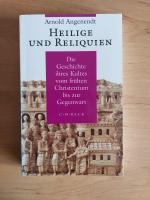 Arnold Angenendt: Heilige und Reliquien.