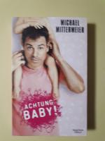 Michael Mittermeier: Achtung Baby! Michael Mittermeier: Achtung Baby!