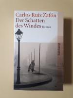 Carlos Ruiz Zafón: Der Schatten des Wind