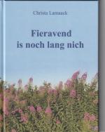 Christa Lamaack: Fieravend is noch lang 
