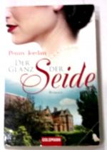 Penny Jordan: Der Glanz der Seide