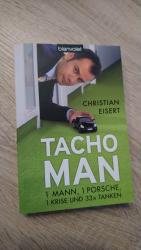 Tacho-Man - 1 Mann, 1 Porsche, 1 Krise und 33 x Tanken