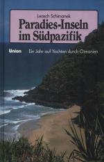 Paradies- Inseln im Südpazifik. Ein Jahr auf Yachten durch Ozeanien. WIE NEU!