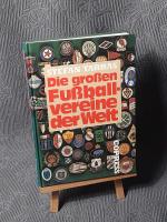 Die grossen Fussballvereine der Welt
