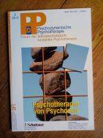 Psychotherapie von Psychosen. -Psychodynamische Psychotherapie (PDP) Jahrgang 11 Heft  2/2012