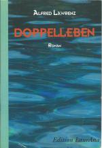 Alfred Lawrenz: Doppelleben Alfred Lawrenz: Doppelleben
