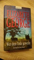 George, Elizabeth. G107: Wer dem Tode ge George, Elizabeth. G107: Wer dem Tode ge