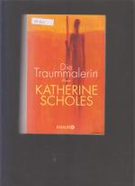 Katherine Scholes: Die Traummalerin Katherine Scholes: Die Traummalerin