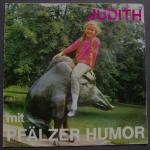 Judith (Kropp) mit Pfälzer Humor (EP, 17 cm Durchmesser)