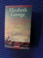 Elizabeth George: Nie sollst du vergesse Elizabeth George: Nie sollst du vergesse