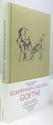 Eckermann und sein Goethe. Getreu nach der Quelle. Illustriert von F. W. Bernstein. (Zusätzlich auf der Bauchbinde: Ein Schau-/Hörspiel getreu nach der Quelle).  Erste Auflage.