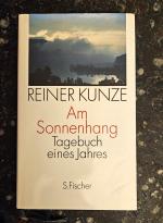 Reiner Kunze: Am Sonnenhang - Tagebuch e