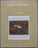 Fossil? Impossible! - Fossilien, die es eigentlich gar nicht geben kann