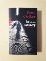 Petra Oelker: Tod auf dem Jakobsweg
