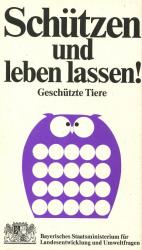 Schützen und leben lassen! Geschützte Tiere