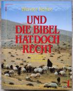 Und die Bibel hat doch recht. Forscher beweisen die Wahrheit des Alten Testaments