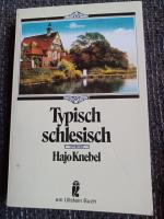 Typisch schlesisch