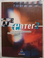 Enter. Informationstechnische Grundbildung Baden-Württemberg / Enter - Informationstechnische Grundbildung Ausgabe 2004 - Schülerband 2: Klasse 7 - 10 (mit CD-ROM)