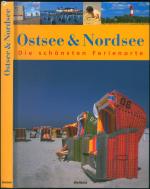 Ostsee & Nordsee. Die schönsten Ferienorte