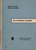 Das technische Zeichnen - Mit zahlreichen Zeichnungen (1950)