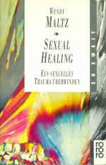 Sexual Healing - Ein sexuelles Trauma überwinden