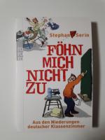 Stephan Serin: Föhn mich nicht zu
