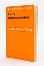 Depressionsfibel. Ärztliche Ratschläge