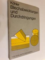 Peter Köhler: Blechabwicklungen und Durc