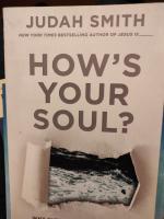 How's your soul?