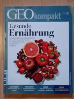 GEO kompakt / GEOkompakt 30/2012 Gesunde Ernährung