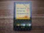 Zutritt streng verboten! - Die 24 geheimsten Orte dieser Welt