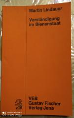 Martin Lindauer: Verständigung im Bienen Martin Lindauer: Verständigung im Bienen