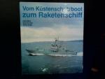 Vom Küstenschutzboot zum Raketenschiff