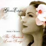 Amor Y Suerte - The Spanish Love Songs