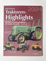 Traktoren-Highlights   ---   Die interessantesten Traktoren der letzten 50 Jahre