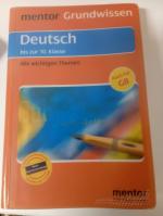 mentor Grundwissen: Deutsch bis zur 10. Klasse - Alle wichtigen Themen