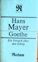 Goethe. Ein Versuch über den Erfolg.