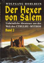 Buch - Wolfgang Hohlbein - Der Hexer von Salem Band 2: Unheimliche Abenteuer aus der Welt des CTHULHU-Mythos