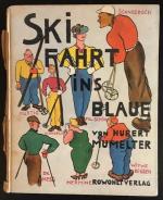 Hubert Mumelter: Skifahrt ins Blaue. Hubert Mumelter: Skifahrt ins Blaue.