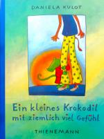 Daniela Kulot: Ein kleines Krokodil mit 
